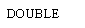Text Box: DOUBLE